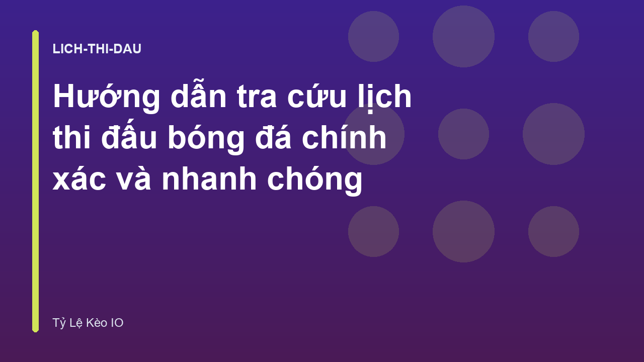 Read more about the article Hướng dẫn tra cứu lịch thi đấu bóng đá chính xác và nhanh chóng