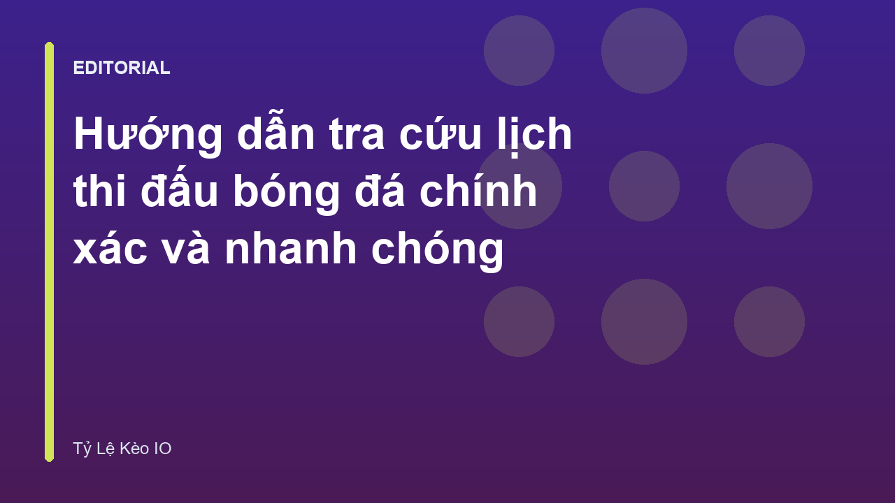 Người hâm mộ tra cứu lịch thi đấu bóng đá